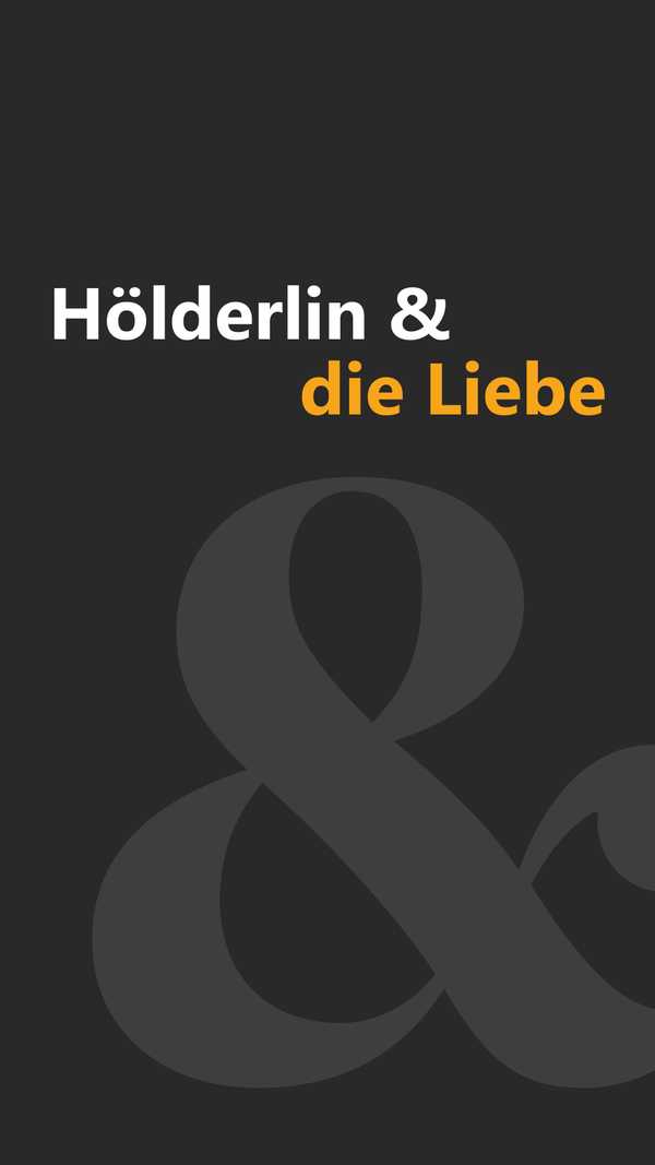 Titelbild Live Hölderlin und die Liebe